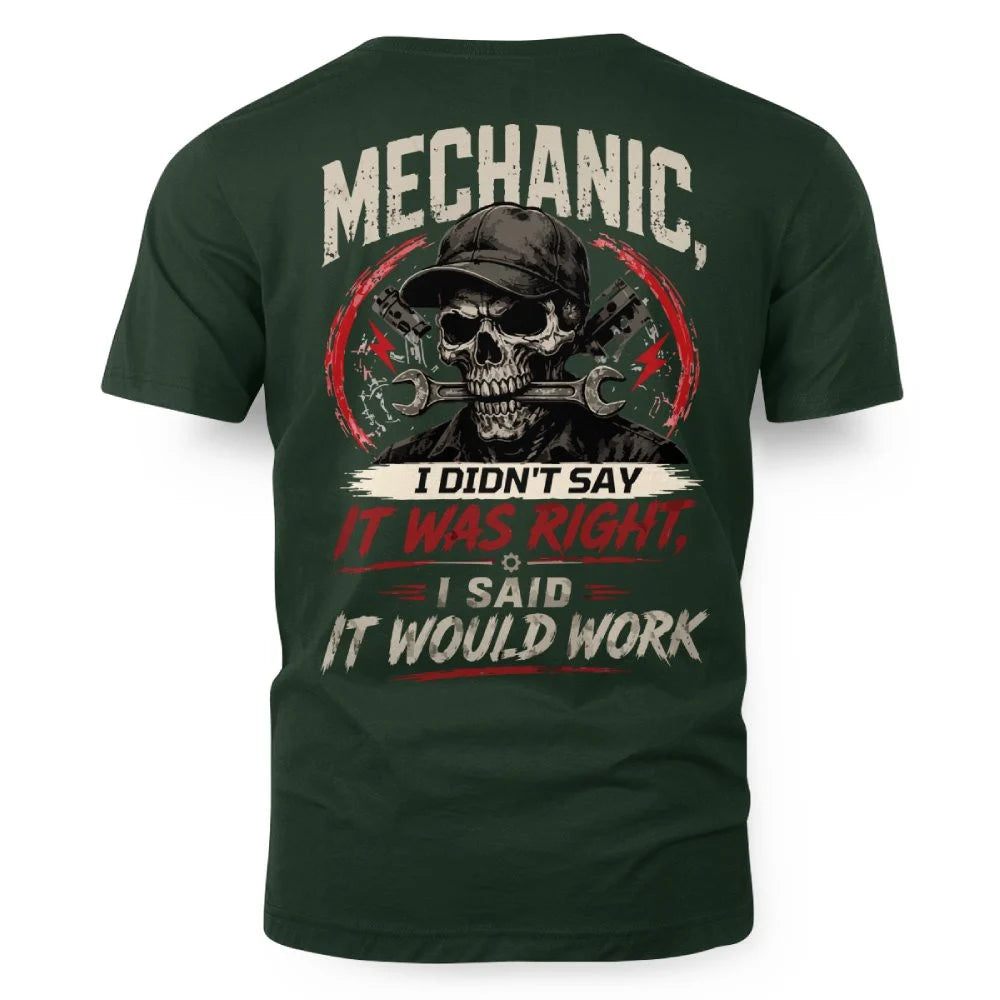 Mechanic It Would Work Apparel