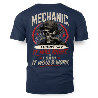 Mechanic It Would Work Apparel