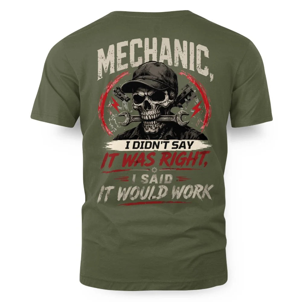 Mechanic It Would Work Apparel