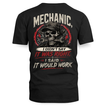 Mechanic It Would Work Apparel
