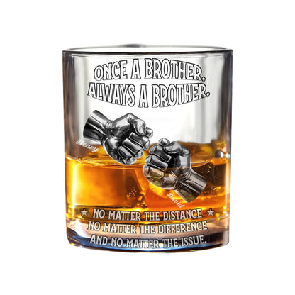 Always My Brother - Personalized Custom Whiskey Glass