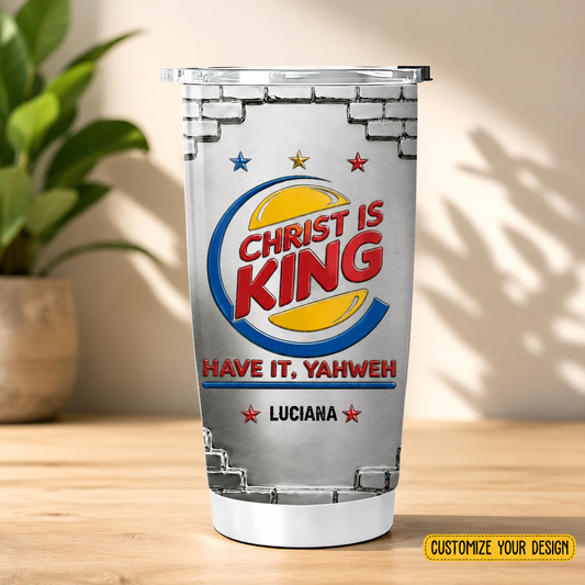 Christ is King Christian Tumbler