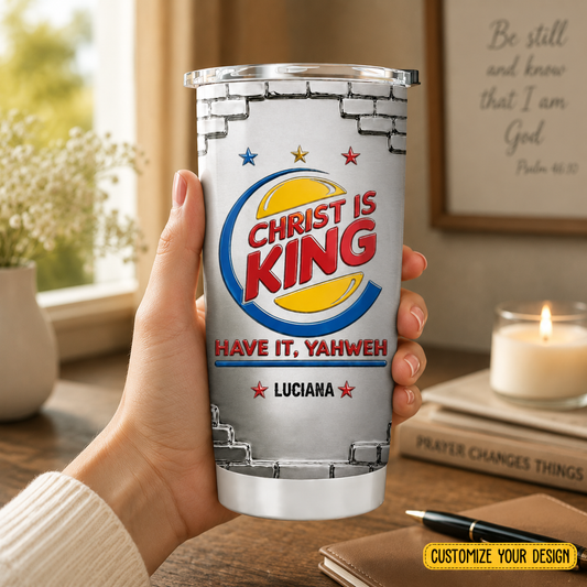 Christ is King Christian Tumbler